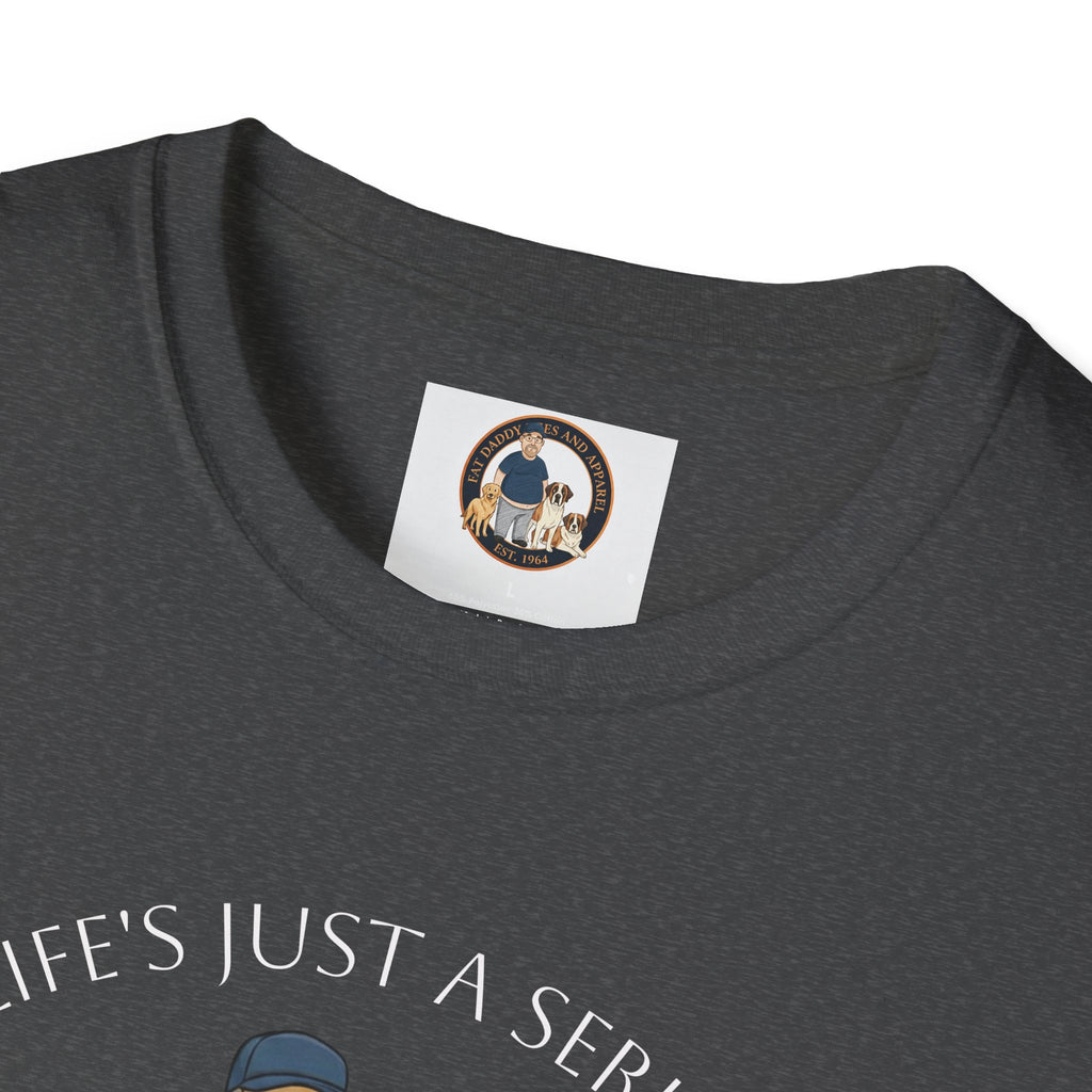My Life's Just a Series T-Shirt
